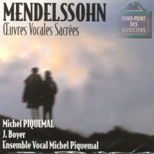 Mendelssohn: Vocal Sacral Works