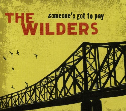 Wilders - Someone's Got To Play