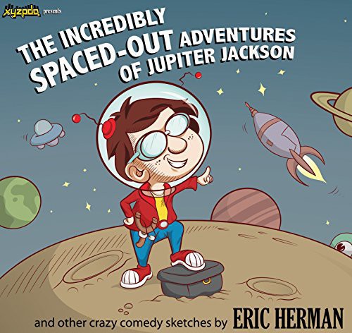 Incredibly Spaced-Out Adventures Jupiter Jackson