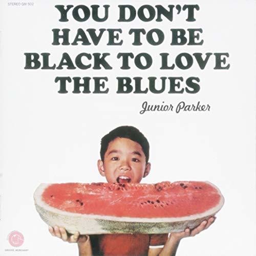 You Don't Have To Be Black To Love [Import]