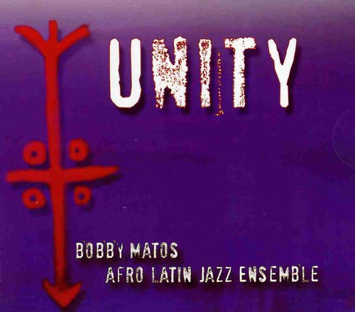 Bobby Matos & His Afro Latin J - Unity