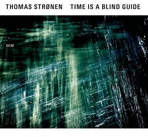 Time Is a Blind Guide [Import]