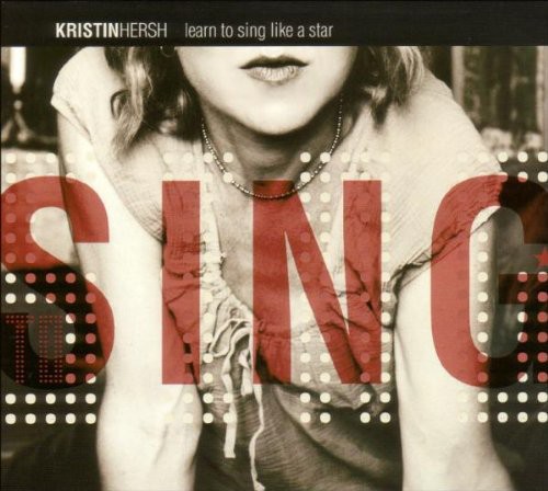 Kristin Hersh - Learn To Sing Like A Star [Import]