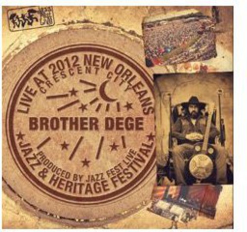 Brother Dege - Live at Jazzfest 2012