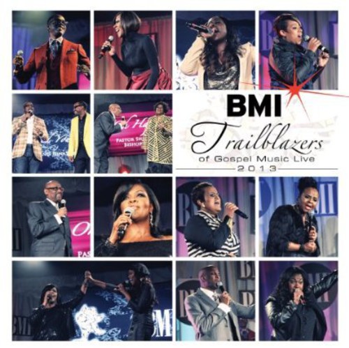 BMI Trailblazers Of Gospel 2013