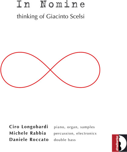 In Nomine: Thinking of Giacinto Scelsi