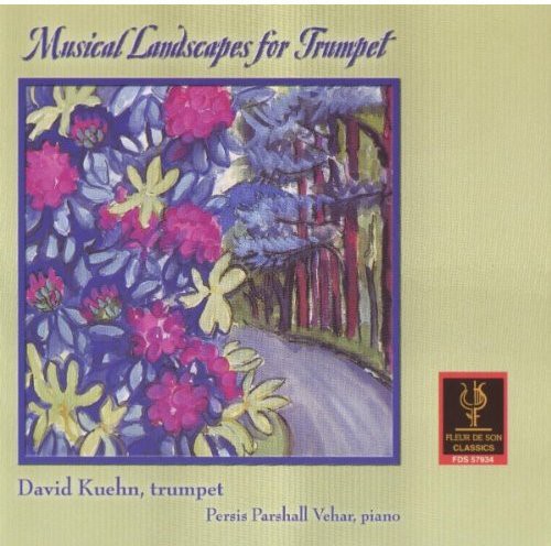David Kuehn - Musical Landscapes for Trumpet: Francaix, Vehar