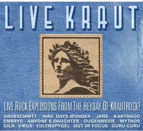 Live Kraut: Live Rock Explosions From The Heyday Of Krautrock