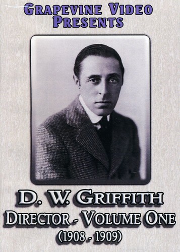 D.W. Griffith: Director: Volume 1