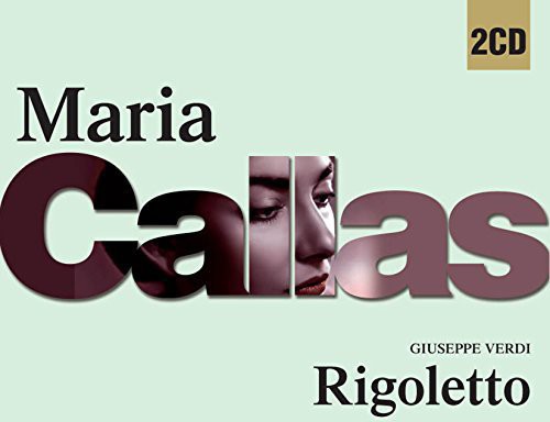 Verdi /  Callas, Maria : Rigoletto