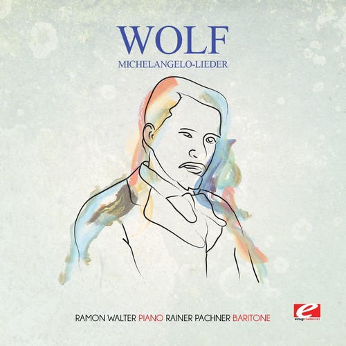 Wolf: Michelangelo-Lieder