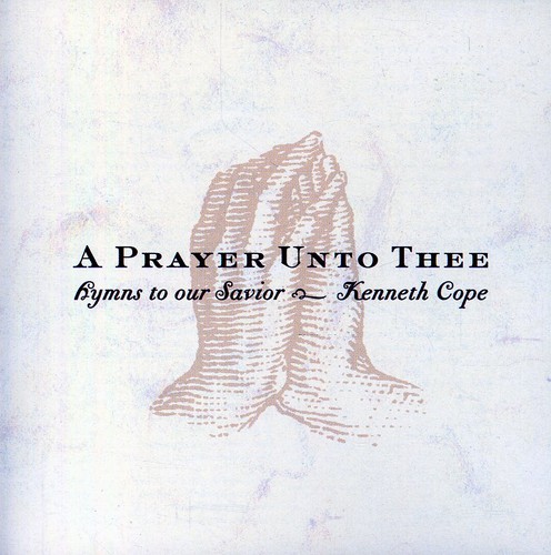 A Prayer Unto Thee
