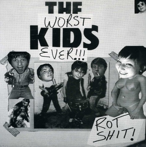 Worst Kids Ever