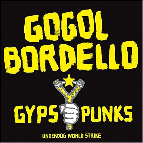 Gypsy Punks Underdog World Strike [Explicit Content]