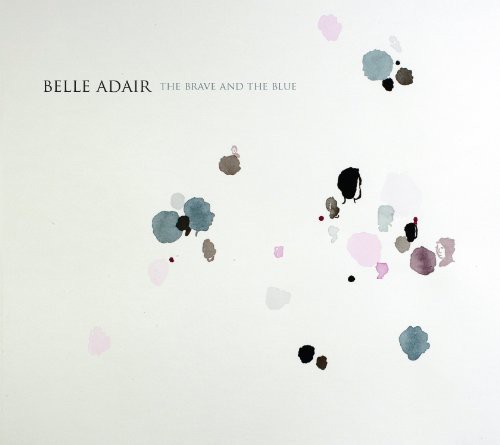Belle Adair - Brave & The Blue [Vinyl]