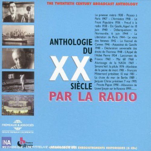 Anthologie Du Siecle Par La Radio 1900-1999