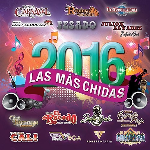 Las Mas Chidas 2016