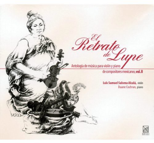 Portrait of Lupe: Mexican Violin Anthology 2