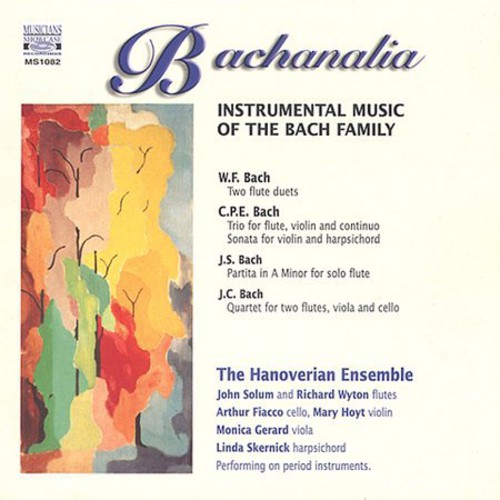 Bachanalia: Instrumental Music of the Bach Family