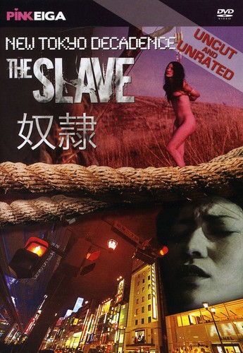 NEW TOKYO DECADENCE: THE SLAVE