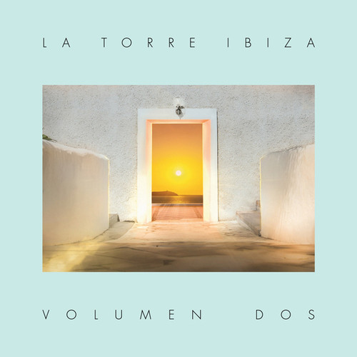 La Torre Ibiza Volumen Dos / Various