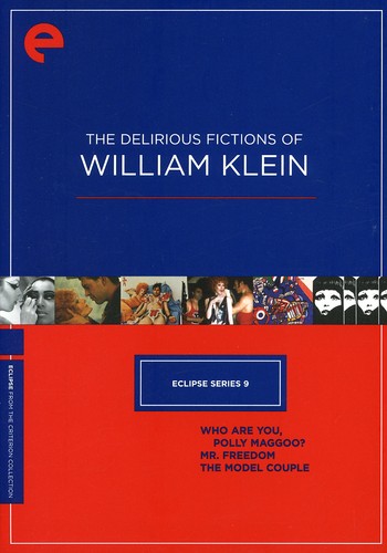  - Delirious Fictions of William Klein (Criterion Collection - Eclipse Series 9)