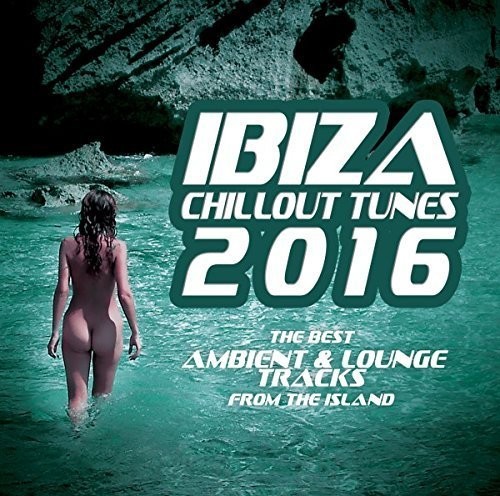 Ibiza Chillout Tunes 2016