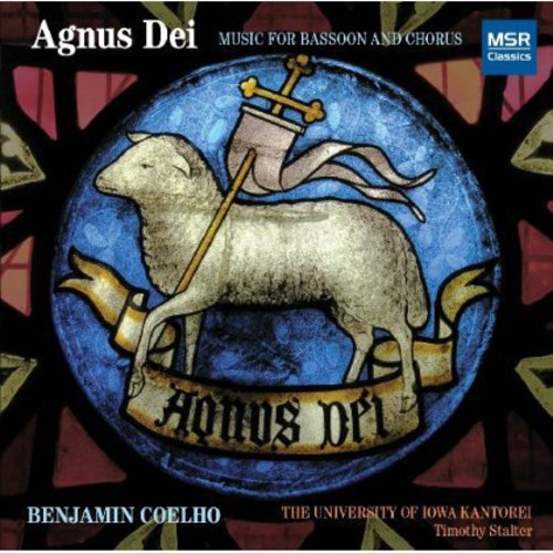 Agnus Dei: Music for Bassoon & Chorus
