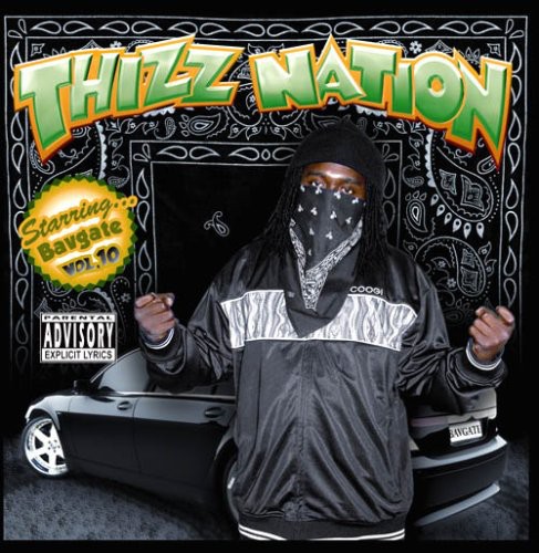 Thizz Nation, Vol. 10: Bavgate [Explicit Content]