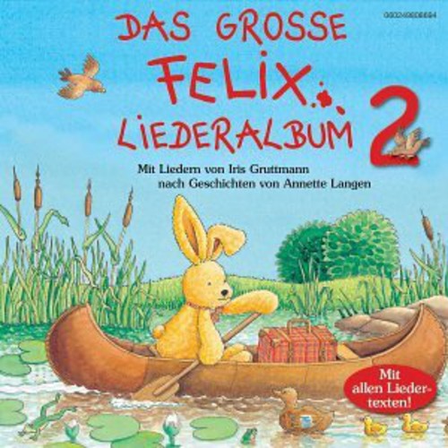 Vol. 2-Das Grosse Felix Liederalbum [Import]
