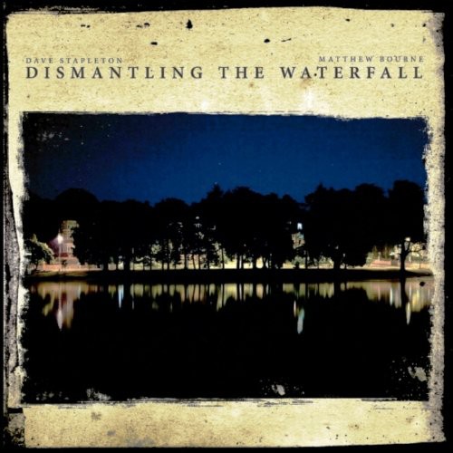 Dismantling The Waterfall: Mill Sessions, Vol. 1
