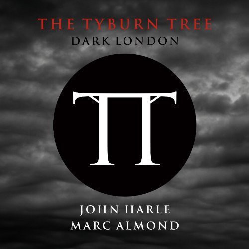 Tyburn Tree: Dark London