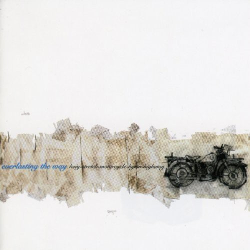 Everlasting The Way - Stretch-Motorcycle-Hymn-Highway