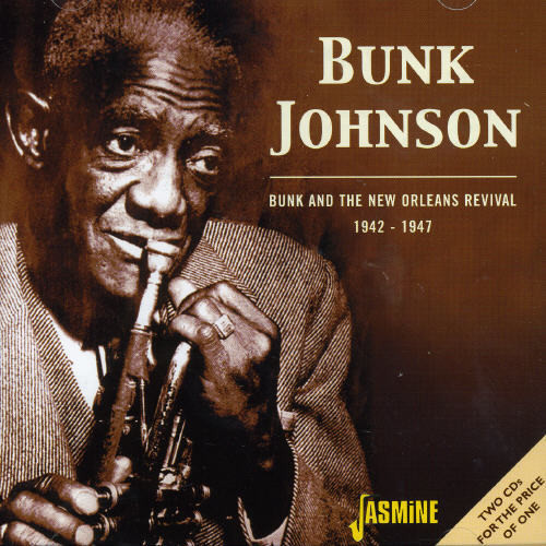 Bunk and The New Orleans Revival 1942-47 [Import]