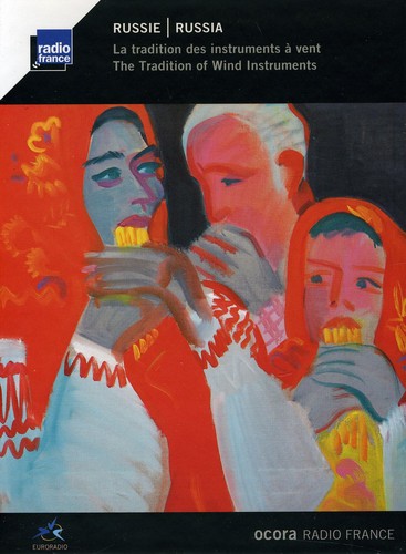 Russia: Tradition of Wind Instruments / Various