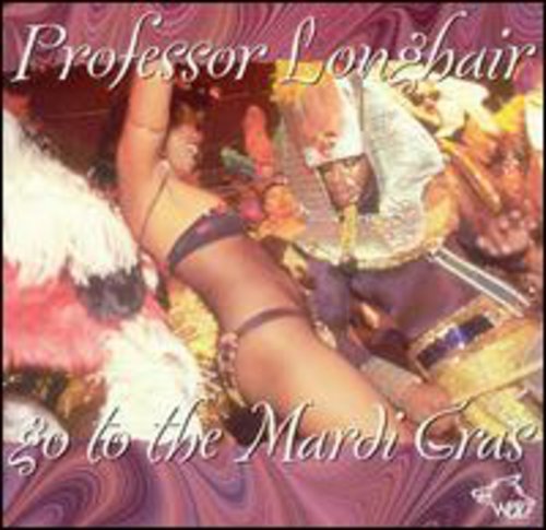 Professor Longhair - Go to the Mardi Gras