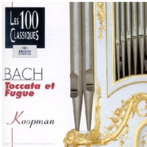 Bach: Oeuvres Pour Orgue-Toccatas