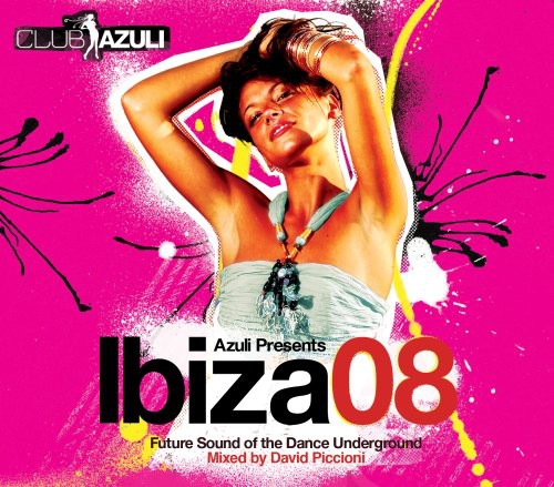 Club Azuli Presents: Ibiza 08-Unmixed