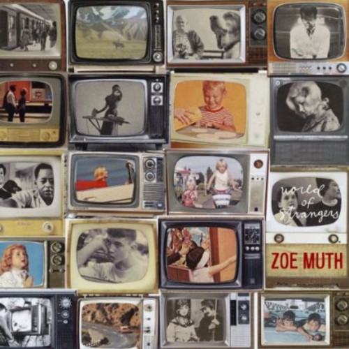 Zoe Muth - World of Strangers