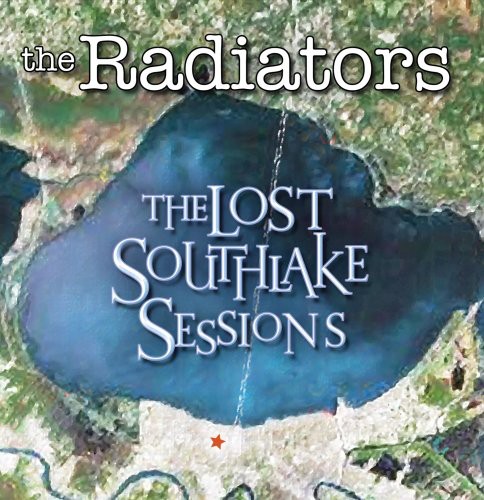 Radiators - Lost Southlake Sessions