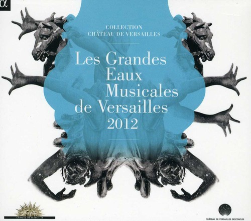 Grandes Eaux Musicales de Versailles / Various