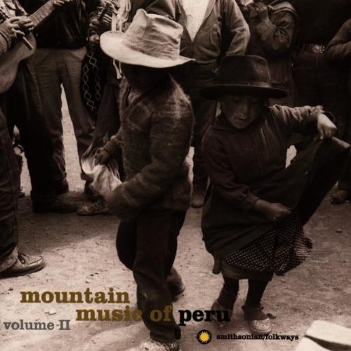 Mountain Music of Peru 2 /  Various
