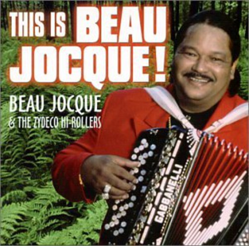 This Is Beau Jocque!