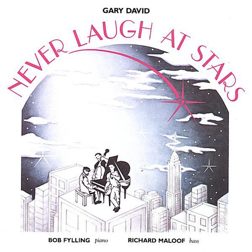 Gary David - Never Laugh at Stars