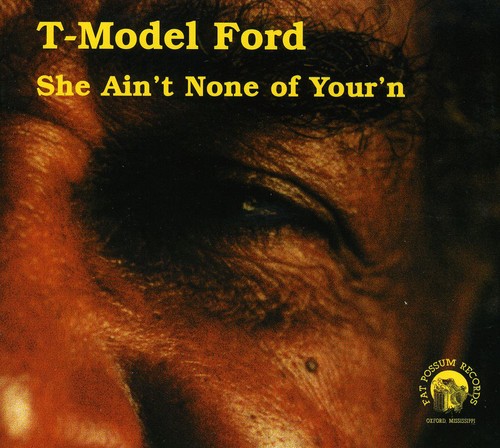She Ain't None Of Your'n