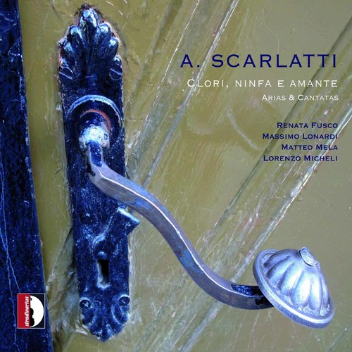 Clori Ninfa E Amante: Arias & Cantatas
