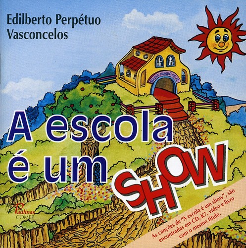 Escola E Um Show [Import]