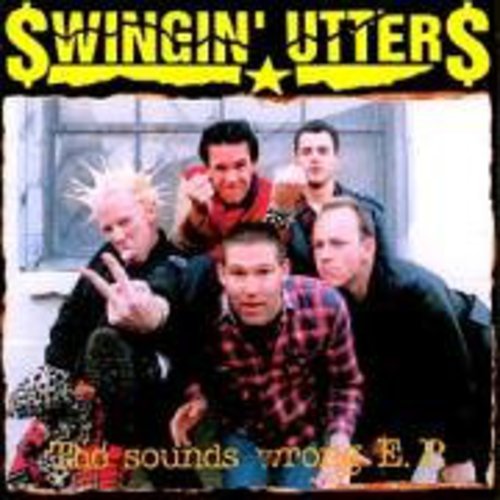 Swingin' Utters : Sounds Wrong EP