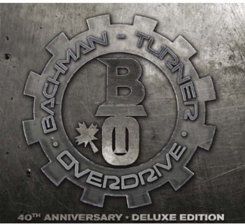 Bachman Turner Overdrive (40th Anniversary) [Import]