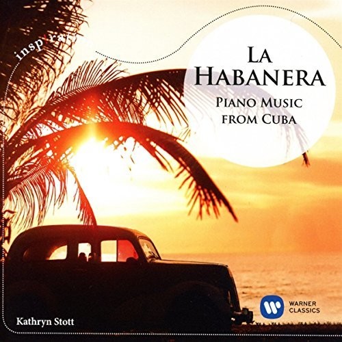 La Habanera: Piano Music From Cuba